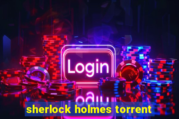 sherlock holmes torrent